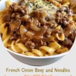 French Onion Beef and Noodles