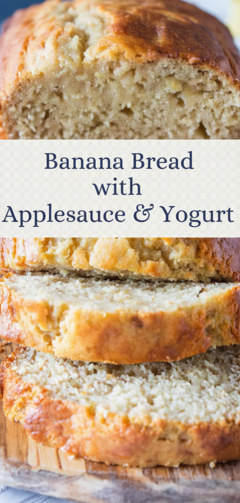 Banana Bread with Applesauce and Yogurt