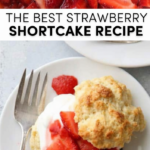 Best Strawberry Shortcakes