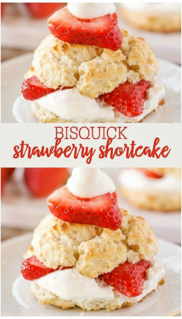 Bisquick Strawberry Shortcake