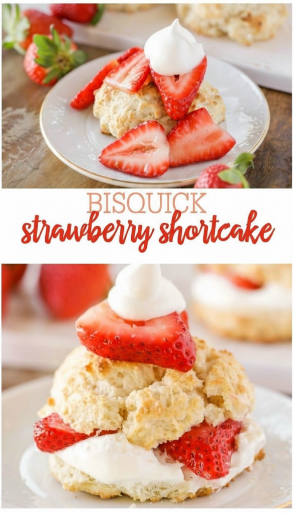 Bisquick Strawberry Shortcake