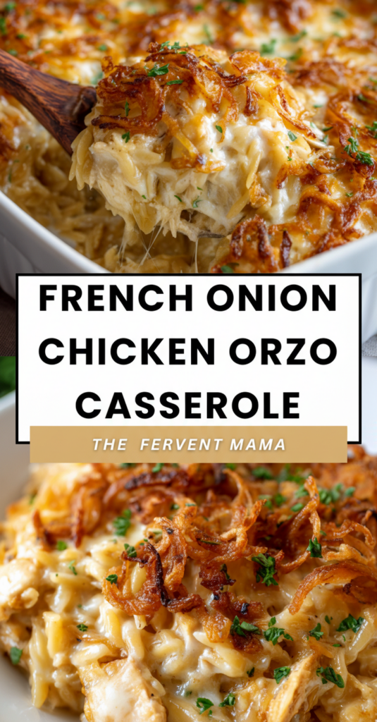 French Onion Chicken Orzo Casserole