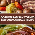 Gordon Ramsay Corned Beef and Cabbage Recipe