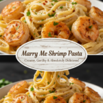 Irresistible Marry Me Shrimp Pasta