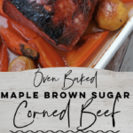 Maple Brown Sugar Corned Beef